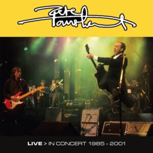 PETE TOWNSHEND Releases 'Live In Concert 1985-2001' 14-CD Box Set And Digital Set