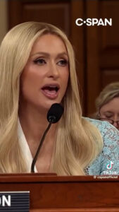 Paris Hilton has testified in front of Congress about youth care facilities