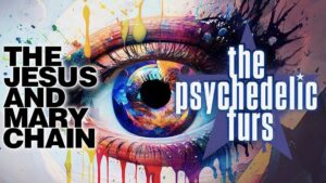 The Jesus & Mary Chain & The Psychedelic Furs Announce Tour