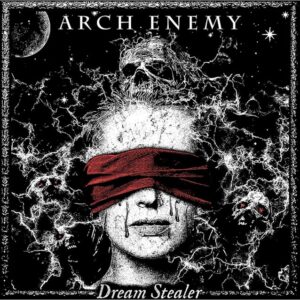 ARCH ENEMY Surprise-Releases New Single 'Dream Stealer'