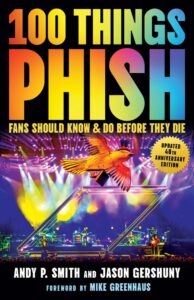Book '100 Things Phish Fans Should Know & Do Before They Die' to Receive 2024 Update