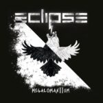 ECLIPSE Announces New Studio Album 'Megalomanium II'