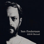 JETHRO TULL Frontman IAN ANDERSON: Limited-Edition 10LP Box Set '8314 Boxed' Due In August