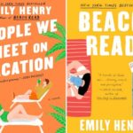 People We Meet on Vacation and Beach Read, by Emily Henry