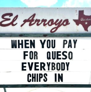 hilarious El Arroyo ATX sign queso meme