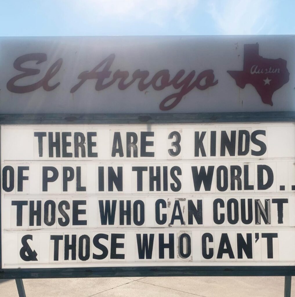 hilarious memes three types of people El Arroyo ATX sign