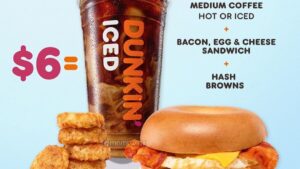 Dunkin’ launches $6 meal deal & customers say it’s ’exactly’ what they wanted