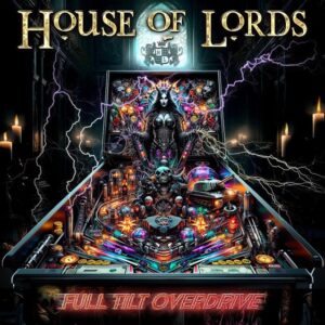 HOUSE OF LORDS Announces New Album 'Full Tilt Overdrive'