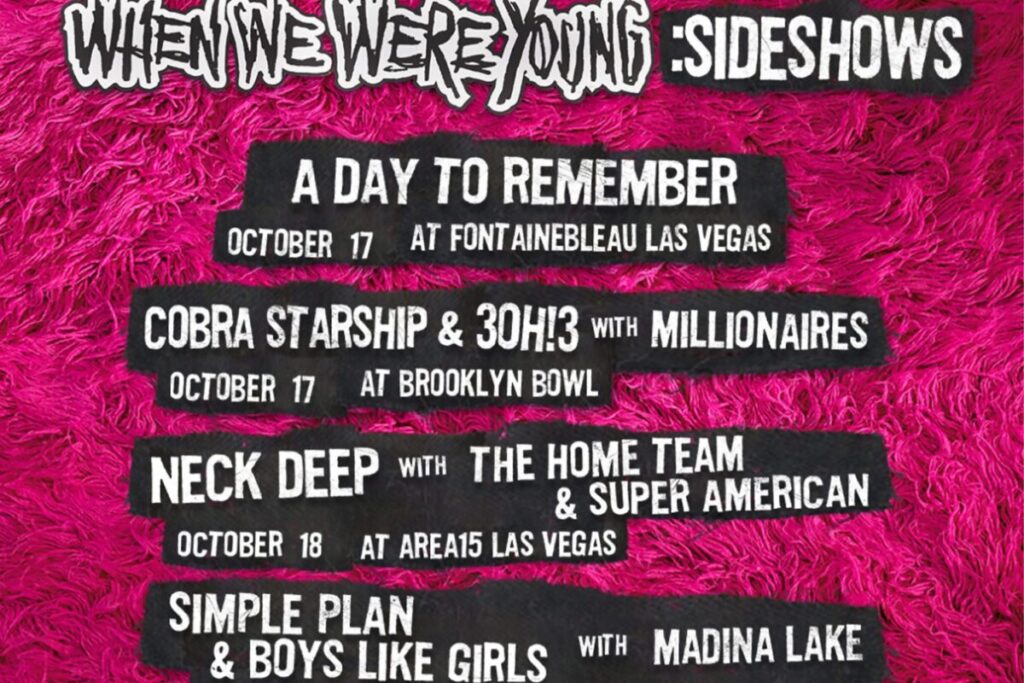 When We Were Young Festival Reveals Sideshow Lineup Including Neck Deep, Simple Plan And The Used 