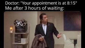 hilarious meme about waiting for doctors