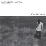 Cass McCombs: Seed Cake on Leap Year