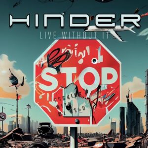 HINDER Shares New Single 'Live Without It'