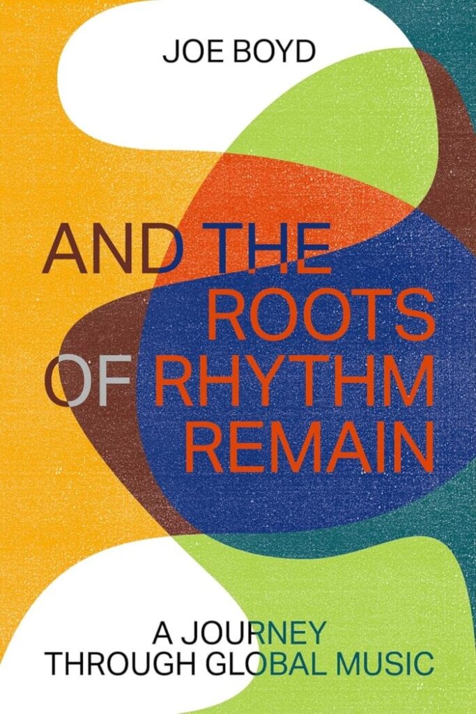 Joe Boyd and David Byrne in Conversation at ‘And the Roots of Rhythm Remain’ Book Launch