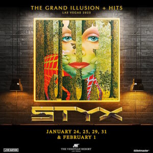 STYX To Perform Entire 'The Grand Illusion' Album During January/February 2025 Las Vegas Residency