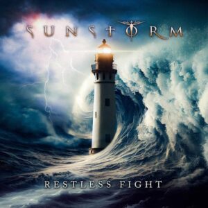 SUNSTORM Returns With New Album 'Restless Fight'