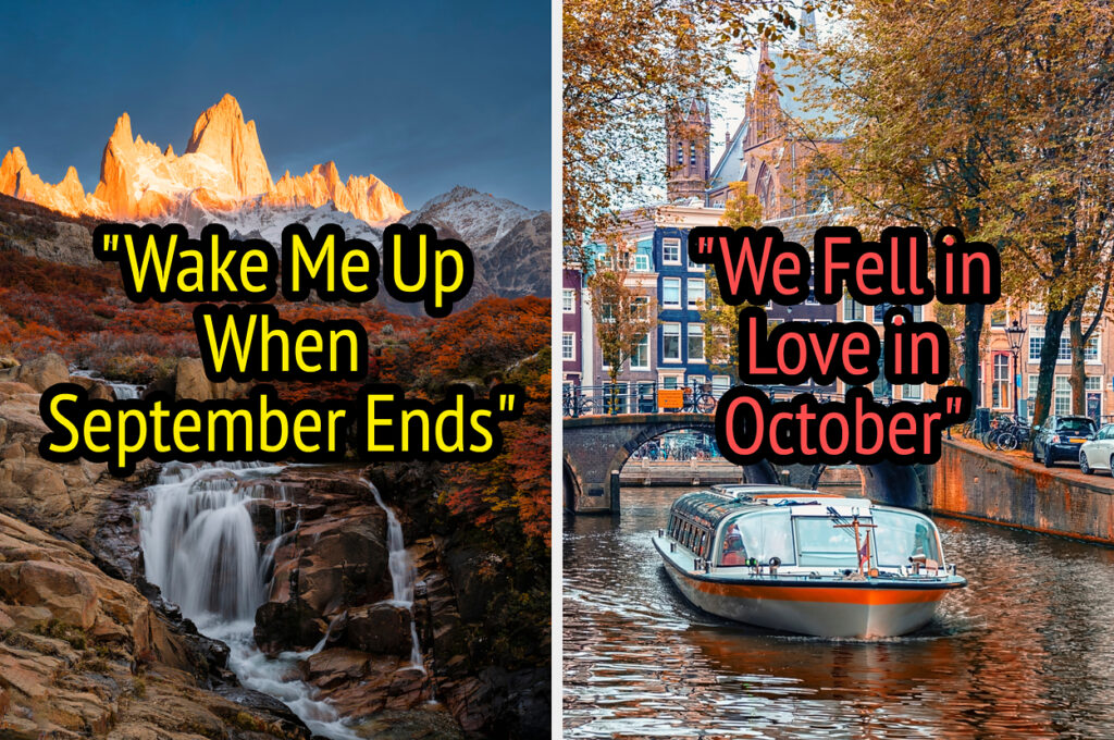 Travel Around The World And I'll Reveal Your Perfect Fall Anthem