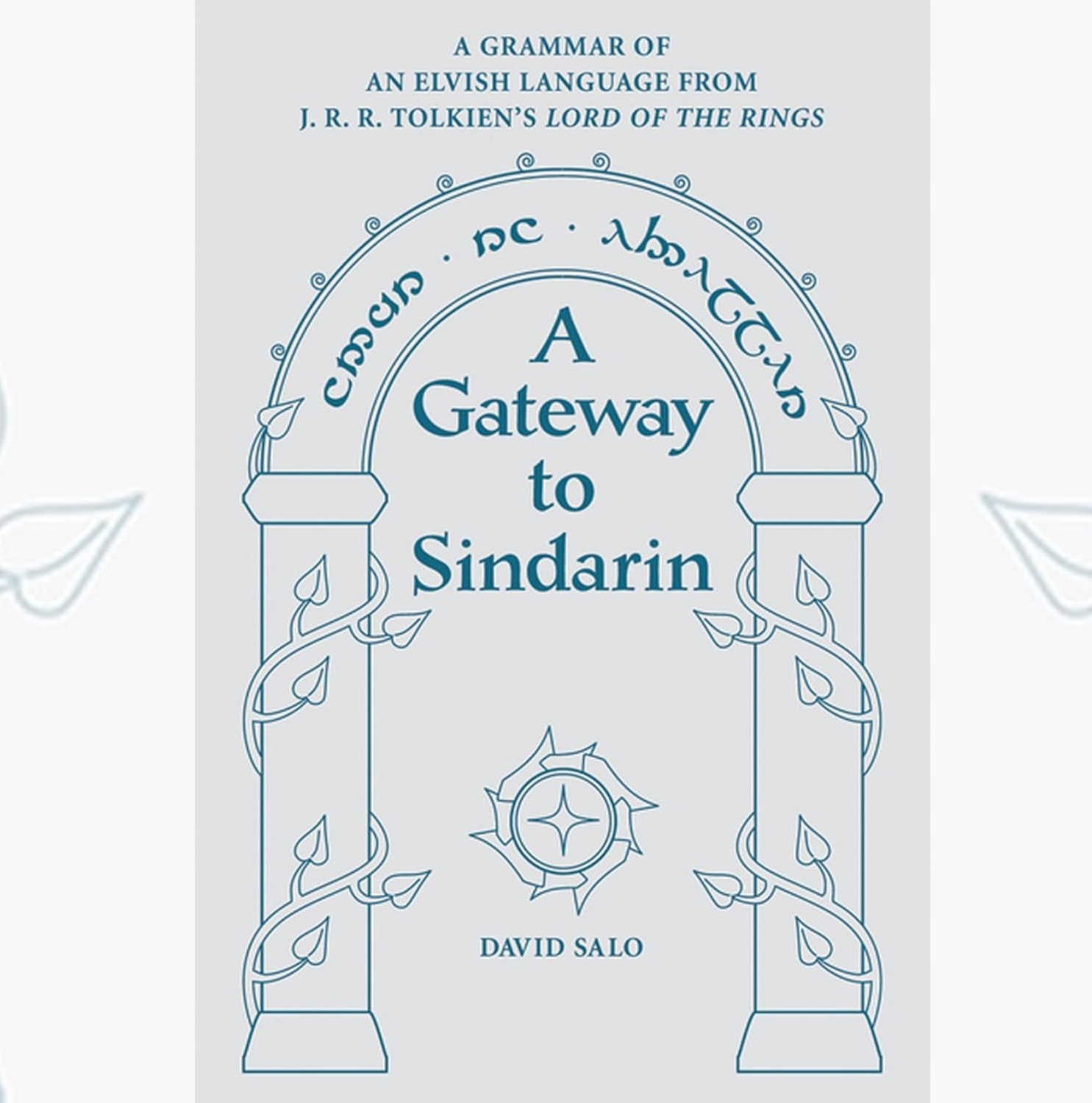 The book cover for A Gateway to Sindarin: A Grammar of an Elvish Language from JRR Tolkien's Lord of the Rings by David Salo in 3:2 aspect ratio