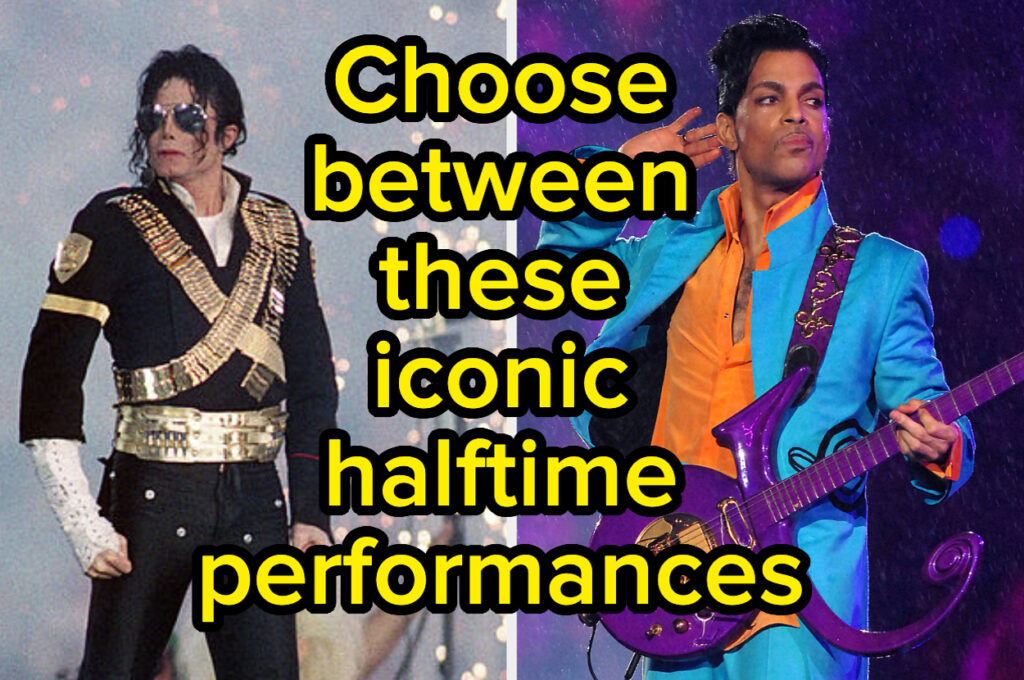 Choose Between The Most Iconic Super Bowl Halftime Show Performances