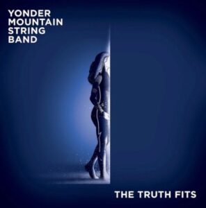 Yonder Mountain String Band Preview ‘Nowhere Next’ With “The Truth Fits”