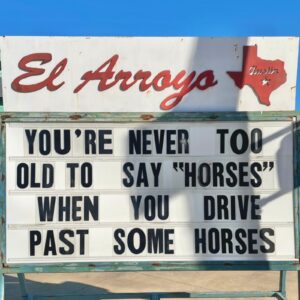 hilarious new meme El Arroyo ATX sign horses joke