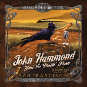 Owsley Stanley Foundation Release New Live Album, Featuring the Music of Blues Icon John Hammond