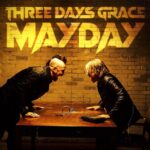 THREE DAYS GRACE Releases 'Mayday', First Single Since Return Of Singer ADAM GONTIER