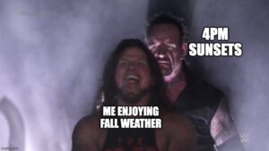 best Undertaker meme Fall weather