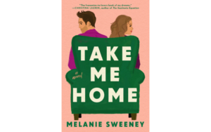 book cover of Take Me Home by Melanie Sweeney