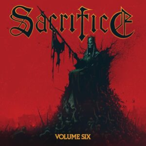 SACRIFICE Announces First New Album In 16 Years, 'Volume Six'