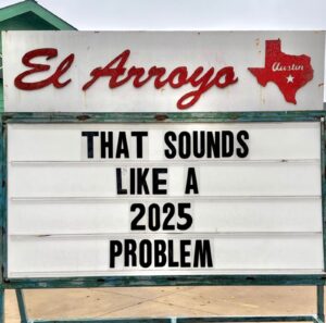 hilarious meme from the el arroyo atx sign 2025 problems