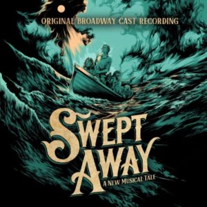 The Avett Brothers’ ‘Swept Away’ Broadway Musical Previews Official Cast Recording with Behind the Scenes Footage