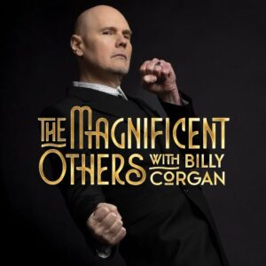 BILLY CORGAN Debuts New Podcast 'The Magnificent Others'