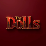 Key art and episodic images for 'The Dolls' on BrandonTV