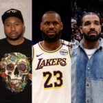 DJ Akademiks x LeBron James x Drake