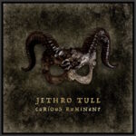 JETHRO TULL Announces 24th Studio Album 'Curious Ruminant', Releases Video For Title Track