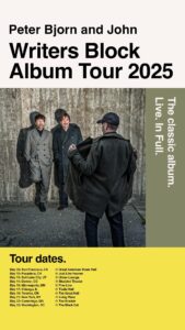 Peter Bjorn and John: Writer’s Block Album Tour