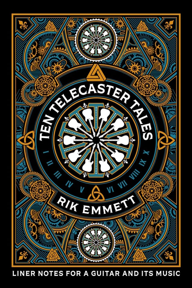 TRIUMPH's RIK EMMETT To Release 'Ten Telecaster Tales: Liner Notes For A Guitar And Its Music' Book In March