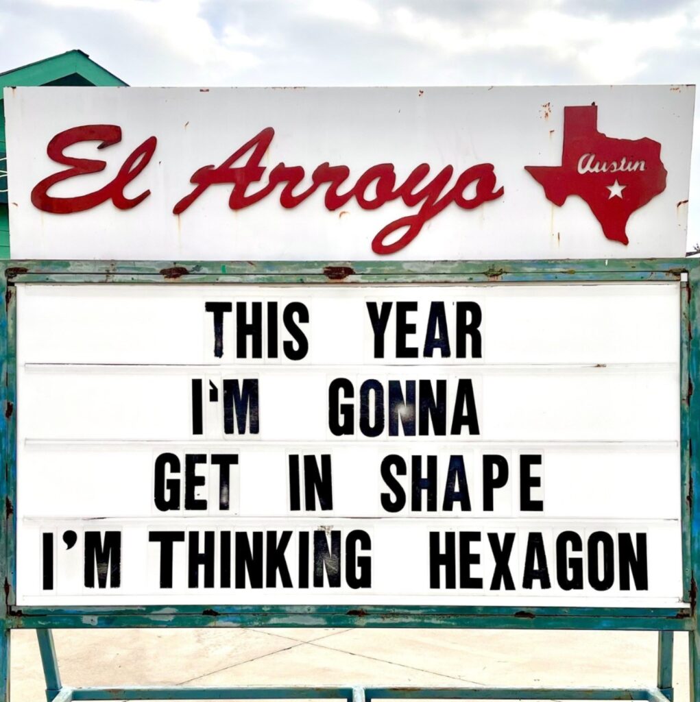 hilarious 2025 January meme about getting in shape El Arroyo ATX sign