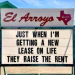 funny El Arroyo meme sign about new lease on life