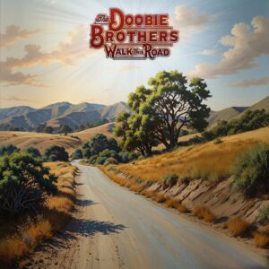 The Doobie Brothers Announce New Studio LP 'Walk This Road,' Share Initial Tracks