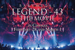 BABYMETAL Announce Cinema Release Of Live Concert Film 'Legend-43'