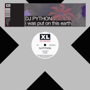 DJ Python i was put on this earth EP