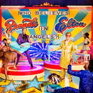 Elton John, Brandi Carlile: Who Believes in Angels?