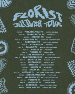 Florist: Jellywish Tour