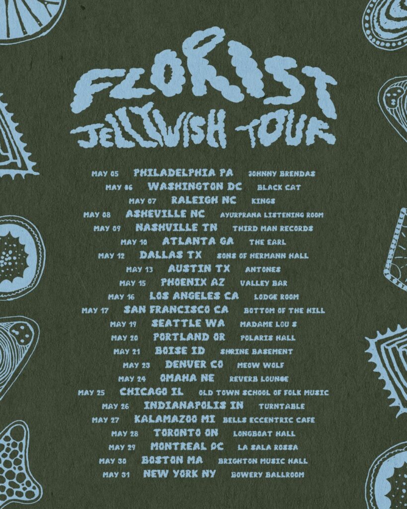 Florist: Jellywish Tour