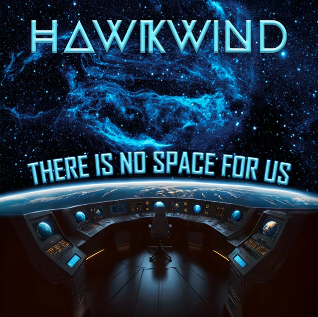 HAWKWIND Announces New Studio Album, 'There Is No Space For Us'