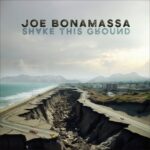 JOE BONAMASSA Releases New Single 'Shake This Ground'