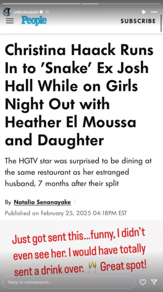 josh-hall-says-he-didnt-see-estranged-wife-christina-haack-while-dining-at-the-same-restaurant