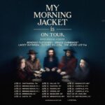 My Morning Jacket Outline New Tour in Support of Forthcoming LP 'is'