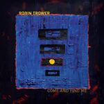 ROBIN TROWER To Release New Studio Album 'Come And Find Me'